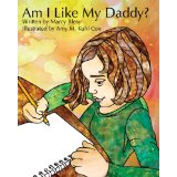 children's book: "Am I Like My Daddy?"