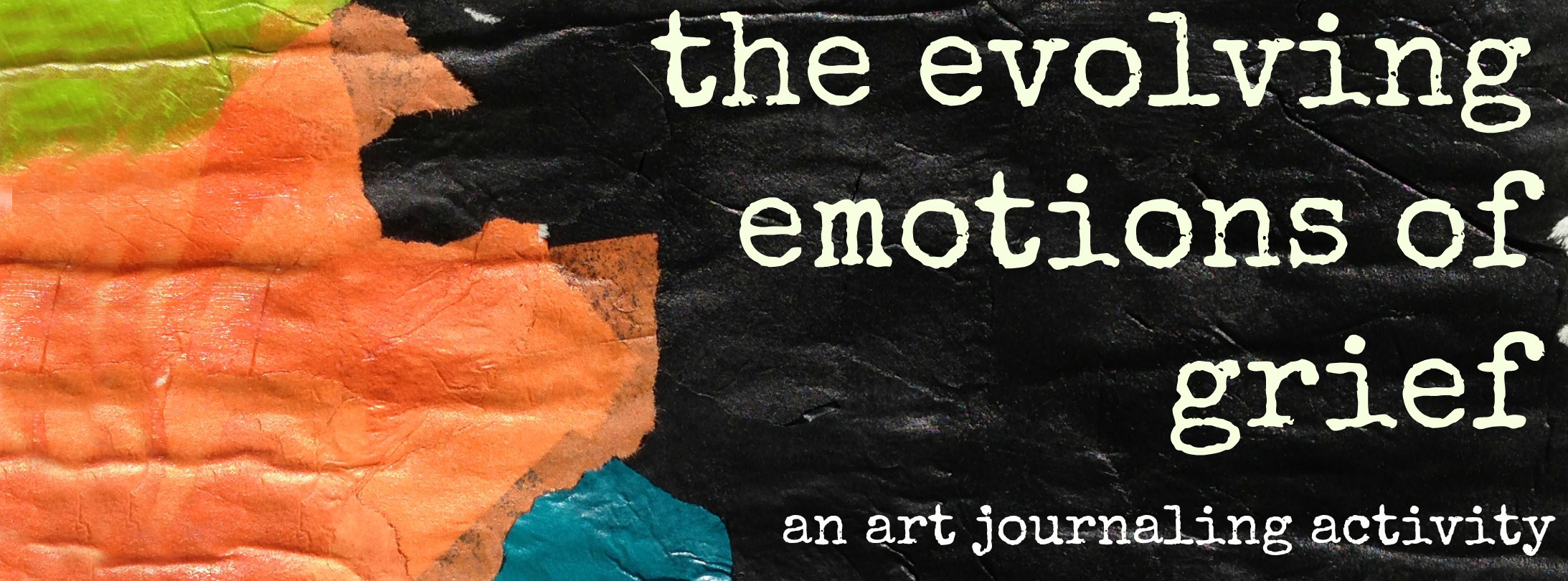 The Evolving Emotions Of Grief An Art Journal Activity For Grievers