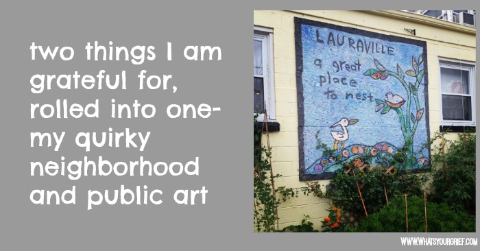 for my quirky neighborhood and public art